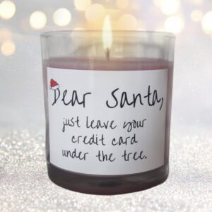 Dear Santa Leave Your Credit Card Candle