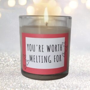 You're Worth Melting For Candle